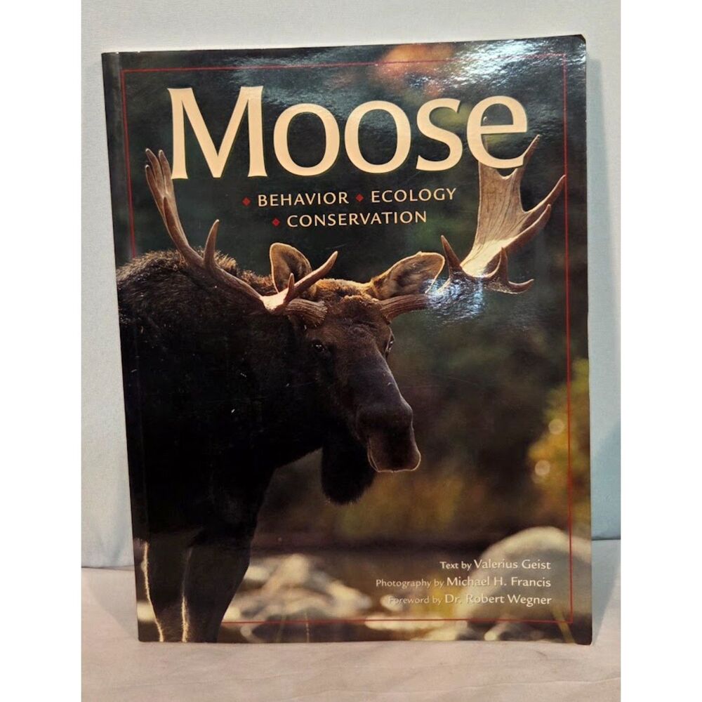 Moose: Behavior Ecology Conservation Hardcover Nature Wildlife Photography